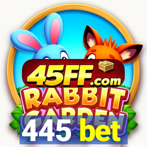 445 bet